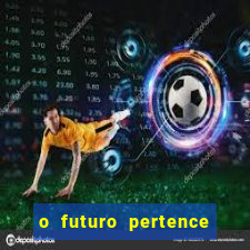 o futuro pertence a deus eclesiastes